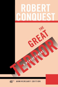 Title: The Great Terror: A Reassessment / Edition 40, Author: Robert Conquest