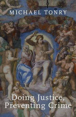 Doing Justice, Preventing Crime