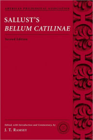 Title: Sallust's Bellum Catilinae / Edition 2, Author: J. T. Ramsey