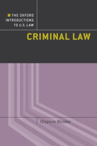 Title: Criminal Law, Author: Guyora Binder