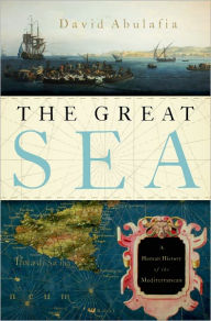 Title: The Great Sea: A Human History of the Mediterranean, Author: David Abulafia