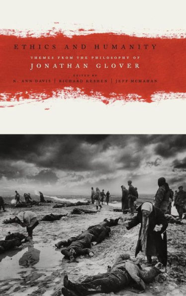 Ethics and Humanity: Themes from the Philosophy of Jonathan Glover