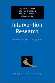 Title: Intervention Research: Developing Social Programs, Author: Mark W. Fraser