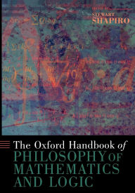 Title: The Oxford Handbook of Philosophy of Mathematics and Logic, Author: Stewart Shapiro