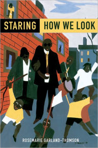 Title: Staring: How We Look, Author: Rosemarie Garland-Thomson