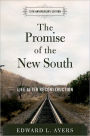 The Promise of the New South: Life after Reconstruction (15th Anniversary Edition)