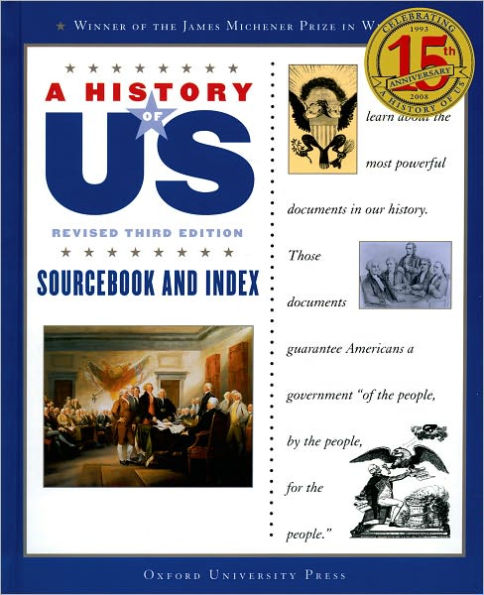 A History of US Index and Sourcebook: Documents that Shaped the American Nation (A History of US Series #11)