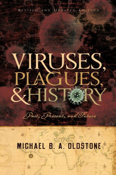 Viruses, Plagues, and History: Past, Present and Future