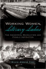 Working Women, Literary Ladies: The Industrial Revolution and Female Aspiration