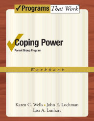 Title: Coping Power: Parent Group Workbook 8-Copy Set, Author: Karen Wells