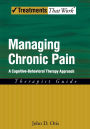 Managing Chronic Pain: A Cognitive-Behavioral Therapy Approach Therapist Guide