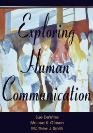 Title: Exploring Human Communication, Author: Sue DeWine