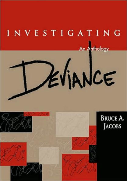 Investigating Deviance: An Anthology / Edition 1