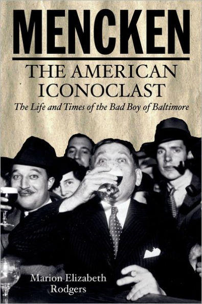 Mencken: The American Iconoclast