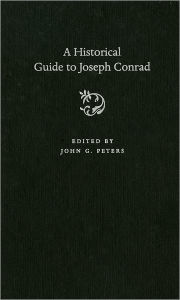 Title: A Historical Guide to Joseph Conrad, Author: John Peters