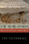 Alternative view 1 of The World from Beginnings to 4000 BCE