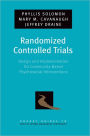 Randomized Controlled Trials: Design and Implementation for Community-Based Psychosocial Interventions