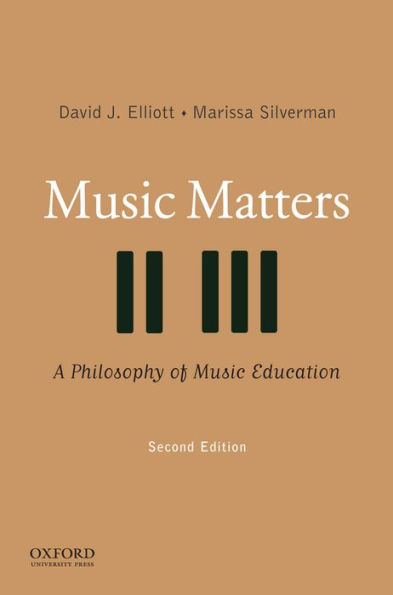 Music Matters: A Philosophy of Music Education / Edition 2