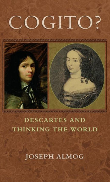 Cogito?: Descartes and Thinking the World