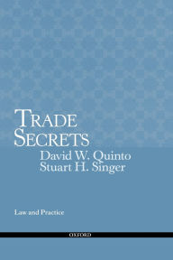 Title: Trade Secrets: Law and Practice, Author: Stuart Singer