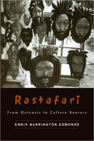 Title: Rastafari: From Outcasts to Cultural Bearers, Author: Ennis Barrington Edmonds