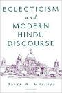 Eclecticism and Modern Hindu Discourse