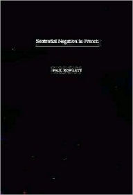 Title: Sentential Negation in French, Author: Paul Rowlett