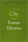The City in Roman Palestine