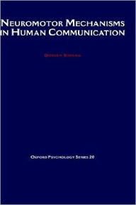 Title: Neuromotor Mechanisms in Human Communication, Author: Doreen Kimura