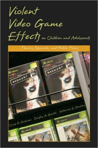 Title: Violent Video Game Effects on Children and Adolescents: Theory, Research, and Public Policy, Author: Craig A. Anderson