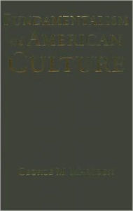 Title: Fundamentalism and American Culture, Author: George M. Marsden