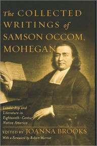 Title: The Collected Writings of Samson Occom, Mohegan, Author: Samson Occom