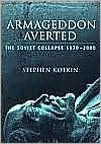 Title: Armageddon Averted : The Soviet Collapse, 1970-2000: The Soviet Collapse, 1970-2000, Author: Randy J. Nelson