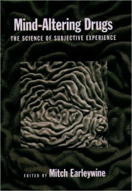 Title: Mind-Altering Drugs: The Science of Subjective Experience, Author: Mitch Earleywine