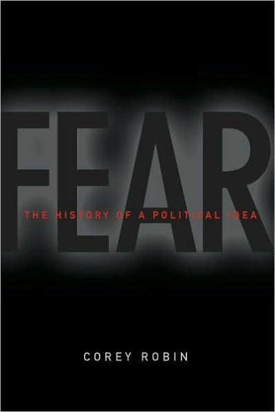 Fear: The History of a Political Idea