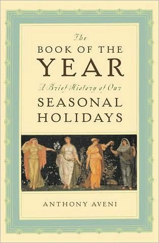 The Book of the Year: A Brief History of Our Seasonal Holidays