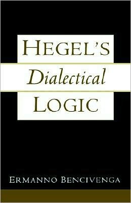 Hegel's Dialectical Logic