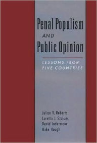 Title: Penal Populism and Public Opinion: Lessons from Five Countries, Author: Julian V. Roberts