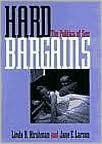 Title: Hard Bargains: The Politics of Sex, Author: Linda R. Hirshman