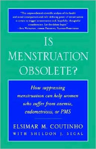 Title: Is Menstruation Obsolete?, Author: Elsimar M. Coutinho