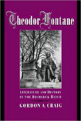 Theodor Fontane: Literature and History in the Bismarck Reich