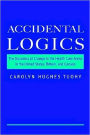 Accidental Logics: The Dynamics of Change in the Health Care Arena in the United States, Britain, and Canada