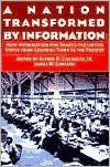 A Nation Transformed by Information: How Information Has Shaped the United States from Colonial Times to the Present