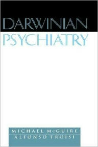 Title: Darwinian Psychiatry, Author: Michael McGuire