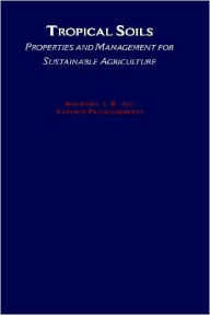 Title: Tropical Soils: Properties and Management for Sustainable Agriculture, Author: Anthony S. R. Juo