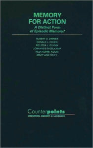 Title: Memory for Action: A Distinct Form of Episodic Memory?, Author: Hubert D. Zimmer