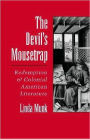 The Devil's Mousetrap: Redemption and Colonial American Literature
