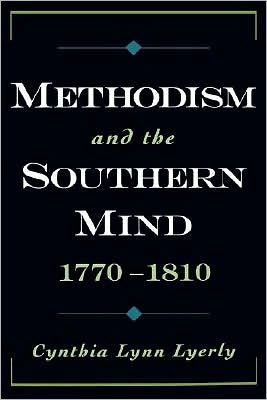 Methodism and the Southern Mind, 1770-1810