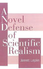 A Novel Defense of Scientific Realism