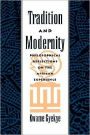 Tradition and Modernity: Philosophical Reflections on the African Experience